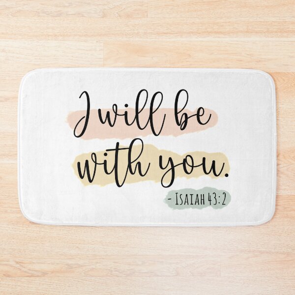 Item preview, Isaiah 43:2 I Will Be With You designed and sold by amazingjoy.