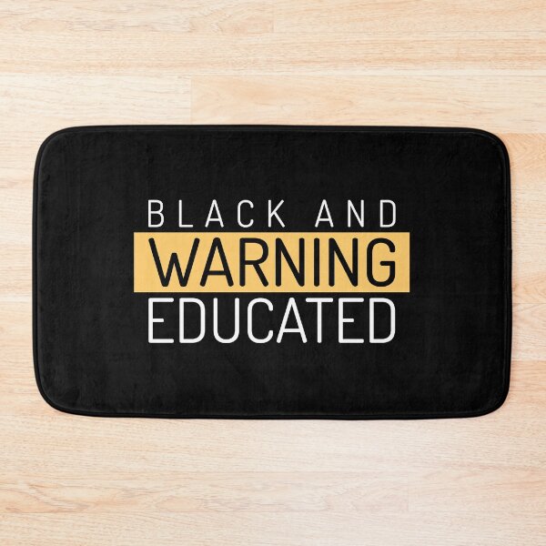 Item preview, Warning Black and Educated designed and sold by boopsblunt.