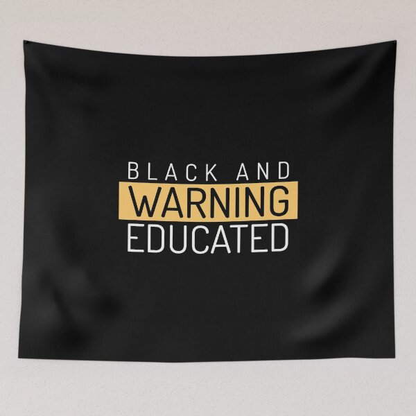 Item preview, Warning Black and Educated designed and sold by boopsblunt.