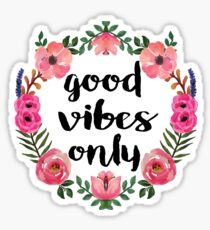 Good Vibes Only Sticker