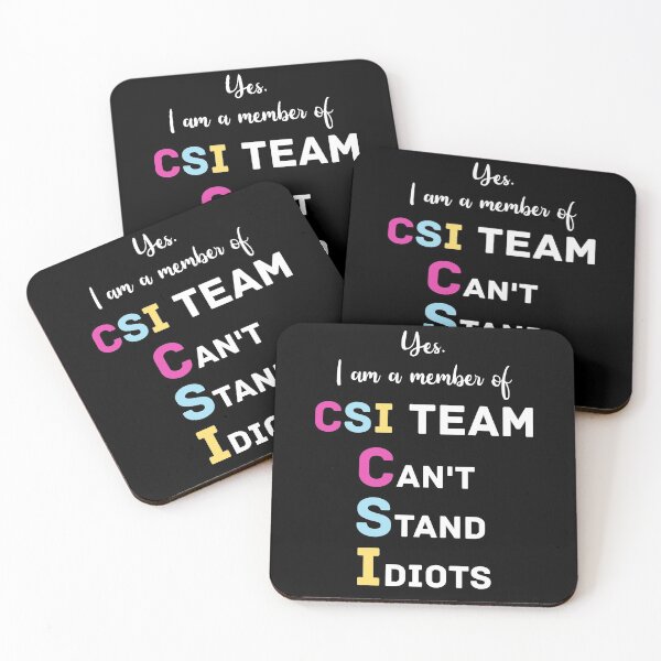 Item preview, Yes I Am A Member Of CSI Team Can't Stand Idiots designed and sold by BaseStore.