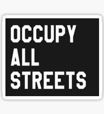Pegatina Ocupar todas las calles