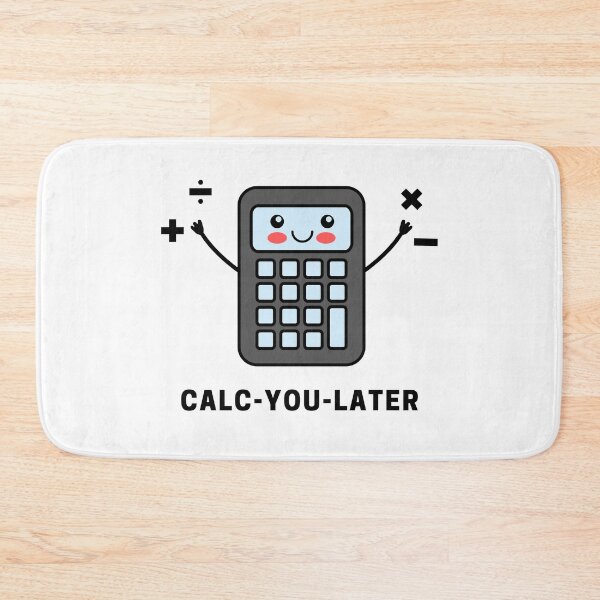 Item preview, Calc-You-Later designed and sold by Everythingafter.