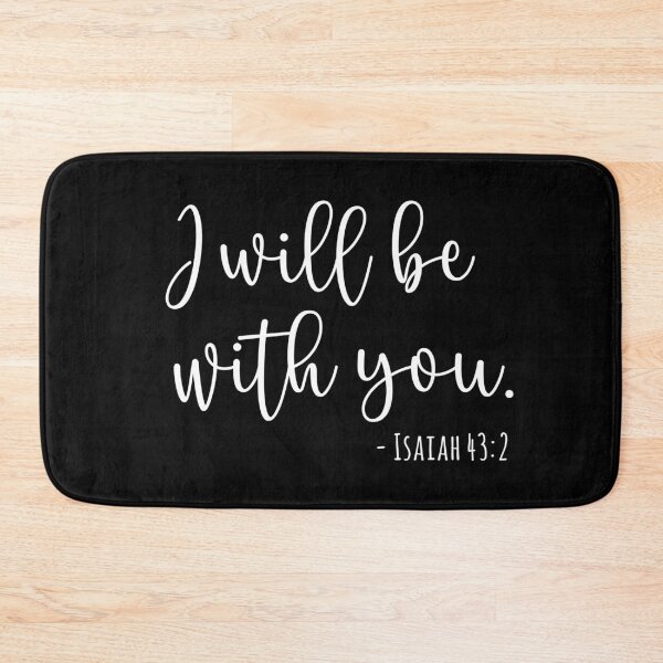 Item preview, Isaiah 43:2 I Will Be With You White designed and sold by amazingjoy.