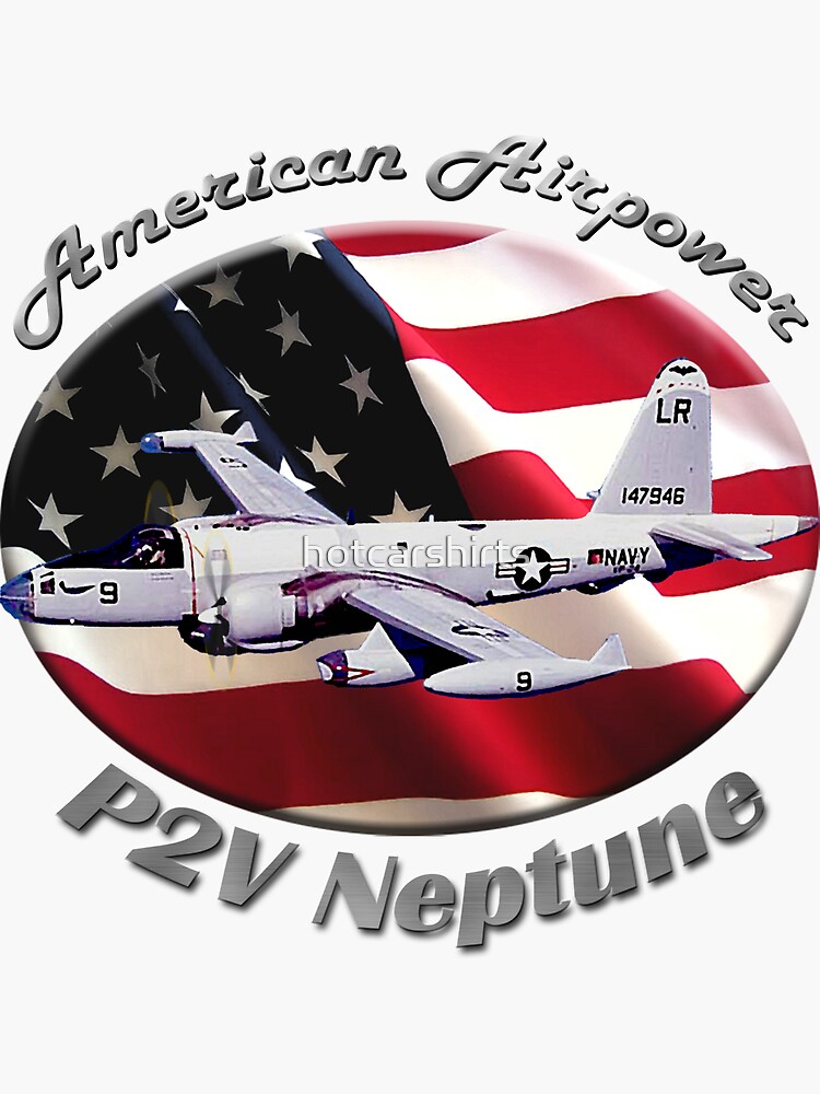 P2V Neptune American Airpower by hotcarshirts