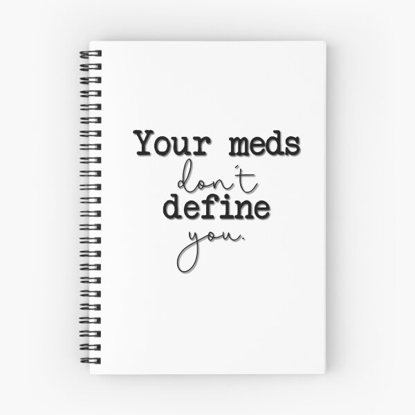 Item preview, Your meds don't define you. designed and sold by kayleetubbs.