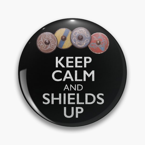 Item preview, KEEP CALM AND SHIELDS UP (light text/round shields) designed and sold by ArtsArtyArt.