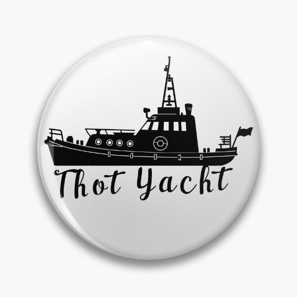 Item preview, Thot Yacht , Funny Silly Saying designed and sold by Rexoo.