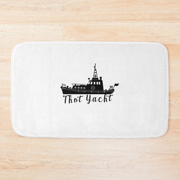 Item preview, Thot Yacht , Funny Silly Saying designed and sold by Rexoo.