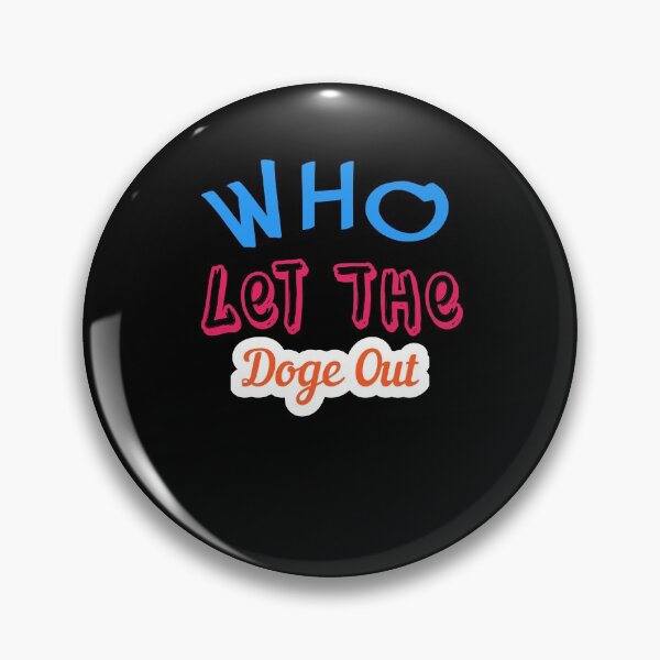 Item preview, Who Let The Doge Out designed and sold by sasijaya.