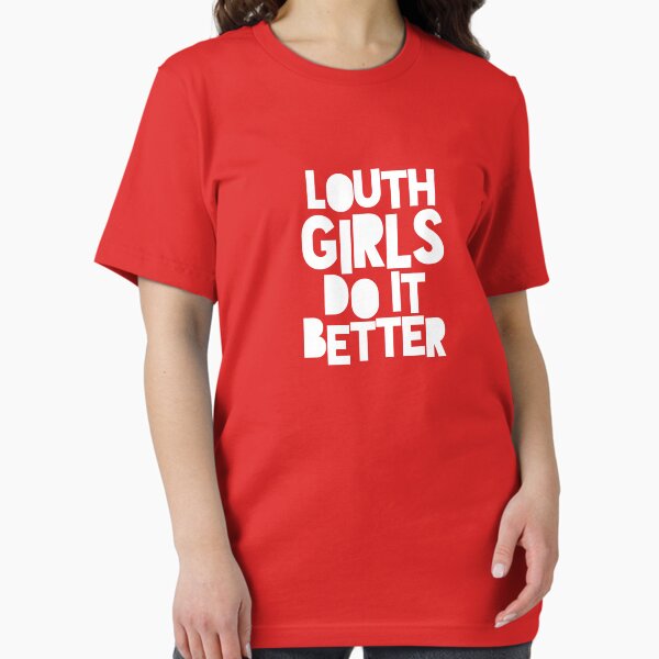 Vista previa del artículo con la obra «LAS CHICAS LOUTH LO HACEN MEJOR», diseñado y vendido por NoMono.