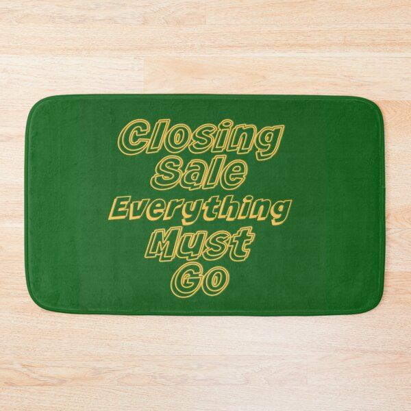 Item preview, Closing Sale Everything Must Go designed and sold by timetodieoldman.