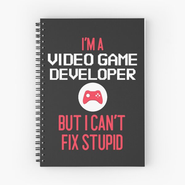 Item preview, I'm A Video Game Developer But I Can't Fix Stupid designed and sold by EricJP.