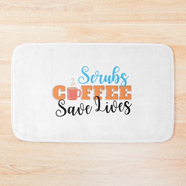 Item preview, Scrubs Coffee Save Lives designed and sold by DocTeen.