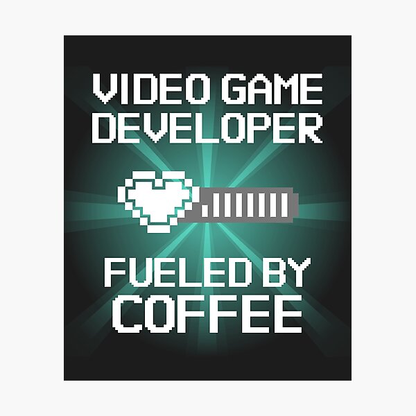 Item preview, Video Game Developer Fueled By Coffee designed and sold by EricJP.