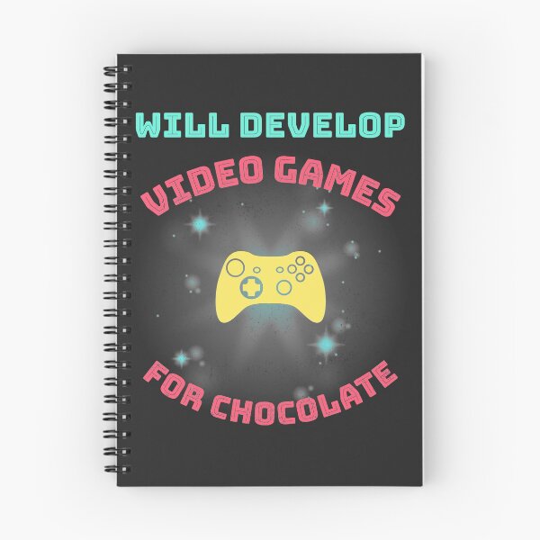 Item preview, Will Develop Video Games For Chocolate designed and sold by EricJP.