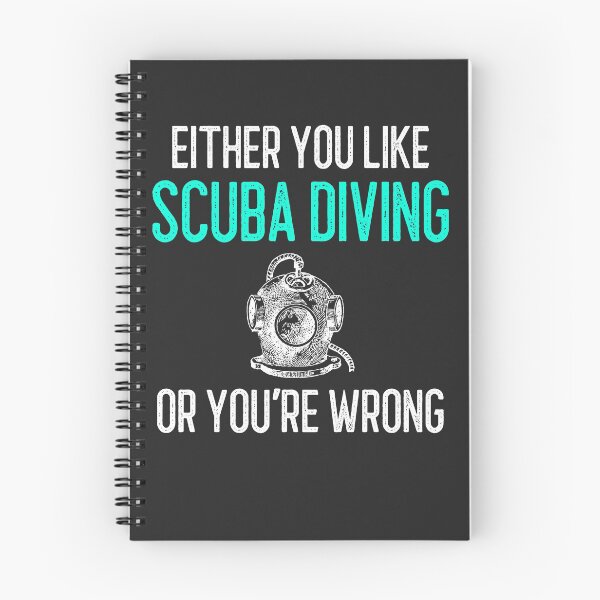 Item preview, Either You Like Scuba Diving Or You're Wrong designed and sold by EricJP.