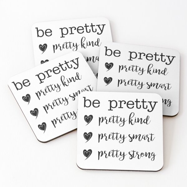 Item preview, Pretty Kind, Pretty Smart, Pretty Strong-Be Pretty designed and sold by DigitalEffects.
