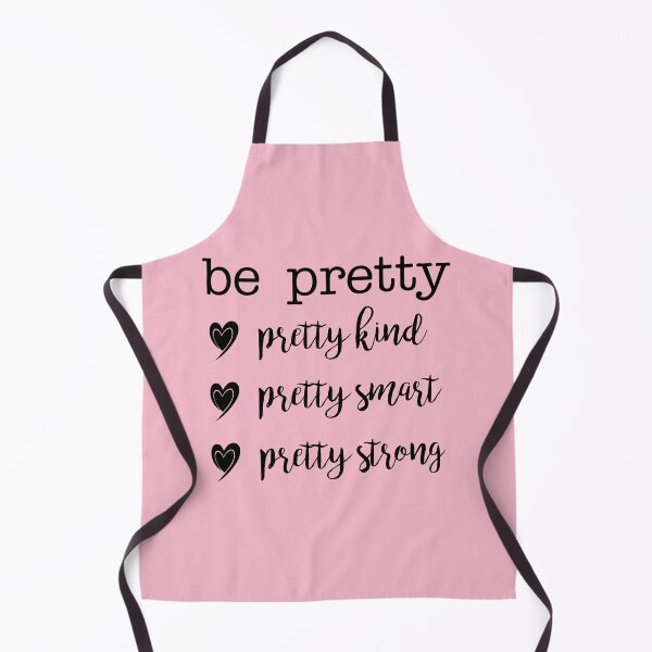 Item preview, Pretty Kind, Pretty Smart, Pretty Strong-Be Pretty designed and sold by DigitalEffects.