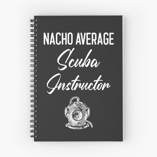 Item preview, Nacho Average Scuba Instructor designed and sold by EricJP.