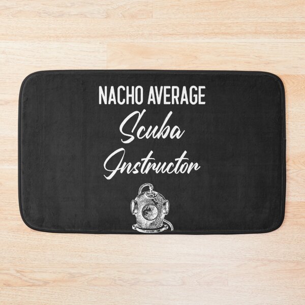 Item preview, Nacho Average Scuba Instructor designed and sold by EricJP.