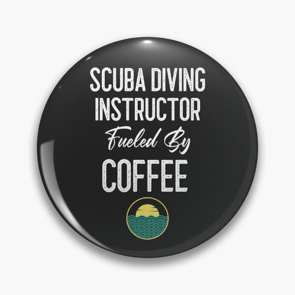 Item preview, Scuba Diving Instructor Fueled By Coffee designed and sold by EricJP.