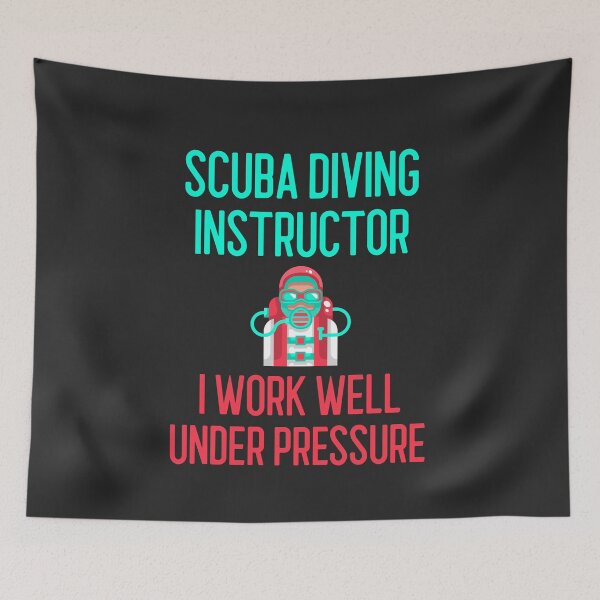Item preview, Scuba Diving Instructor I Work Well Under Pressure designed and sold by EricJP.