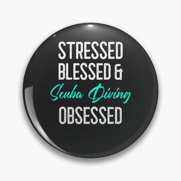 Item preview, Stressed Blessed & Scuba Diving Obsessed designed and sold by EricJP.