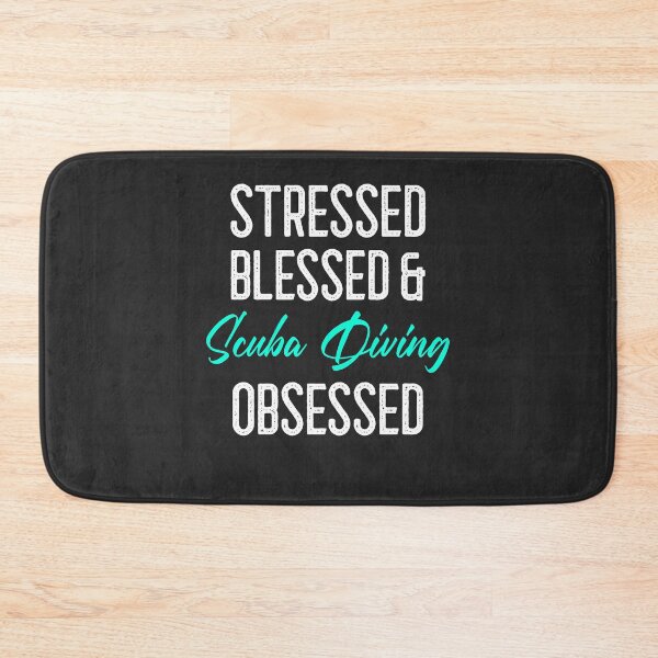 Item preview, Stressed Blessed & Scuba Diving Obsessed designed and sold by EricJP.