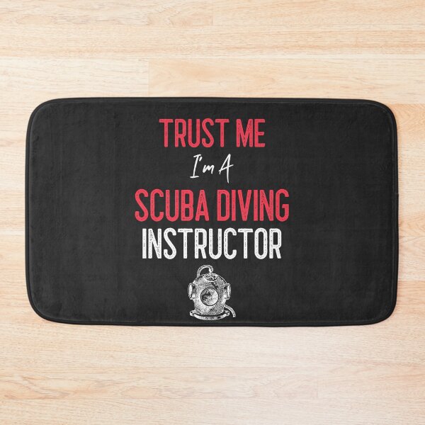 Item preview, Trust Me I'm A Scuba Diving Instructor designed and sold by EricJP.