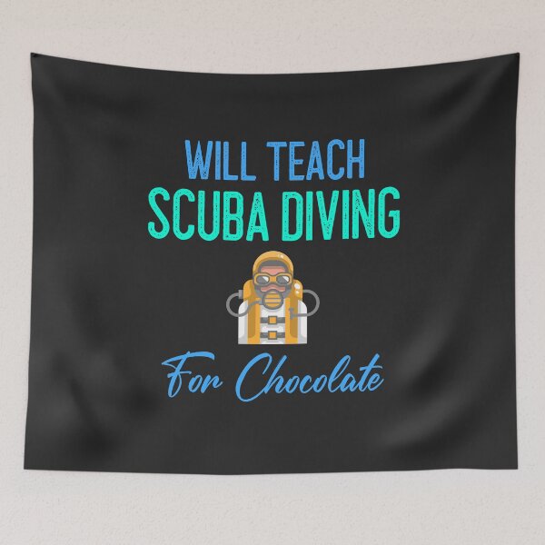 Item preview, Will Teach Scuba Diving For Chocolate designed and sold by EricJP.