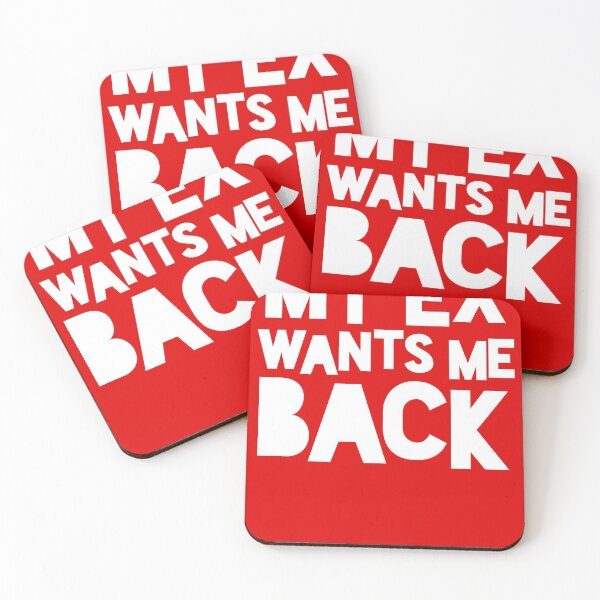 Item preview, MY EX WANTS ME BACK designed and sold by NoMono.