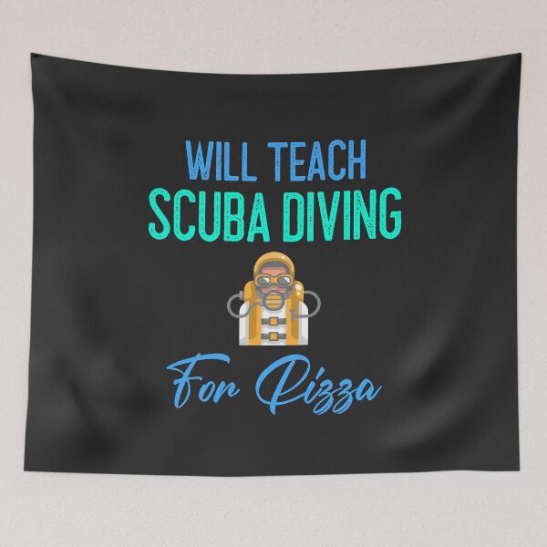 Item preview, Will Teach Scuba Diving For Pizza designed and sold by EricJP.