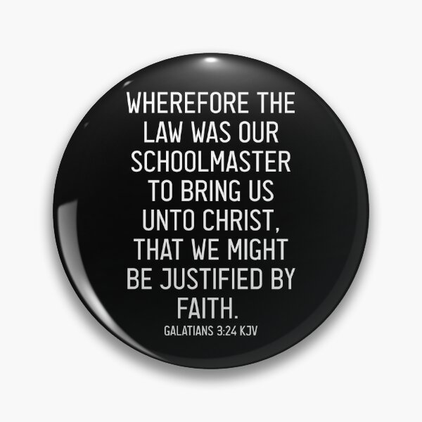 Item preview, Galatians 3:24 KJV designed and sold by Logosdesignshop.
