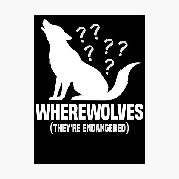 Item preview, Werewolf Pun - WHEREWOLVES, They're Endangered designed and sold by artsycore.