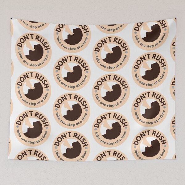 Item preview, Don't rush take one step at a time designed and sold by benznest.