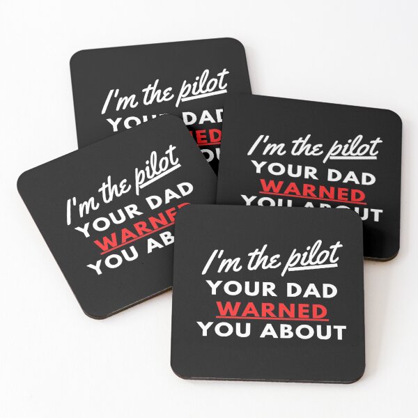 Item preview, I'm The Pilot Your Dad Warned You About designed and sold by PilotPresents.