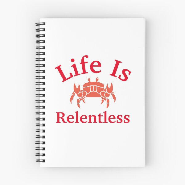 Item preview, Life Is Relentless Crab designed and sold by Trendy Design.