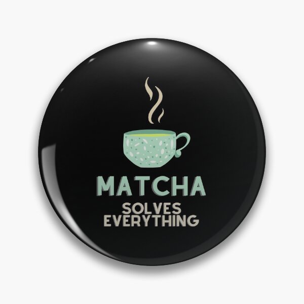 Item preview, Matcha Solves Everything designed and sold by Nathalie Aynié.