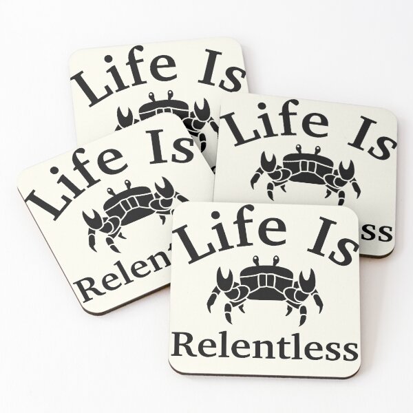 Item preview, Life Is Relentless Crab designed and sold by Trendy Design.