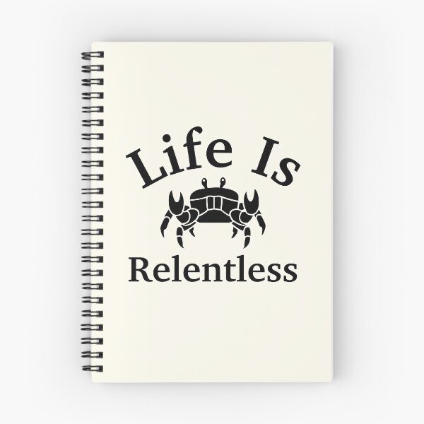 Item preview, Life Is Relentless Crab designed and sold by Trendy Design.