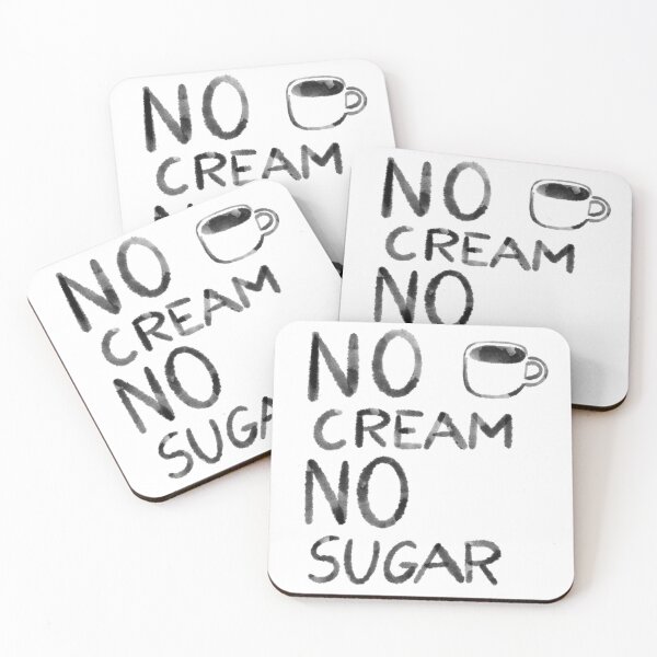 Item preview, No cream no sugar designed and sold by moda-M.