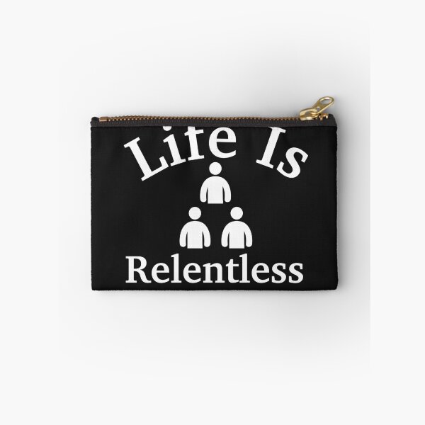 Item preview, Look Human Life Is A Relentless designed and sold by Trendy Design.