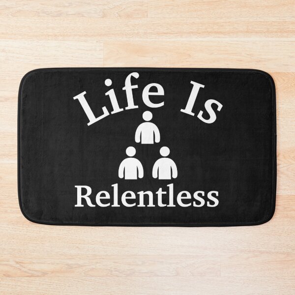 Item preview, Look Human Life Is A Relentless designed and sold by Trendy Design.