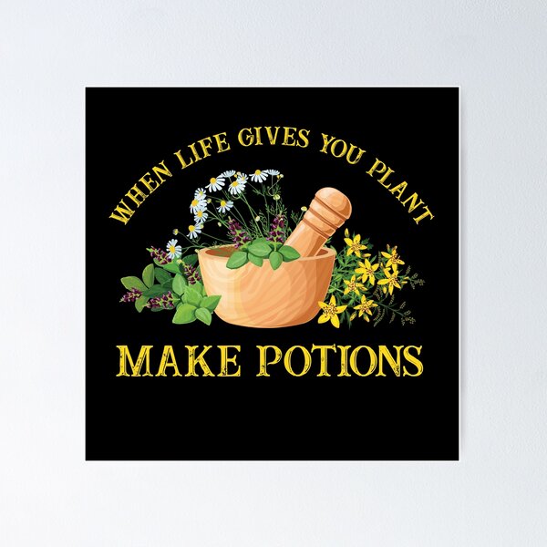 Item preview, When Life Gives You Plant Make Potions designed and sold by BugattiDivo58.