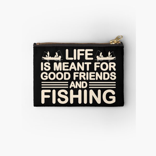 Item preview, Life Is Meant For Good Friends And Fishing  designed and sold by BugattiDivo58.