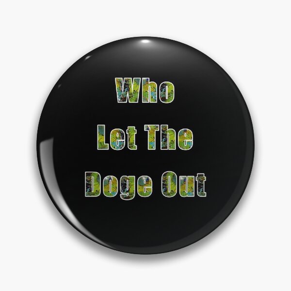 Item preview, Who Let The Doge Out designed and sold by sasijaya.