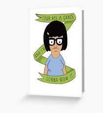 Tina Belcher- Funny Quotes Greeting Card