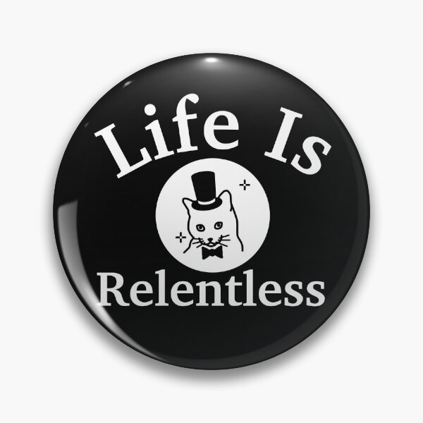 Item preview, Life Is A Relentless designed and sold by Trendy Design.