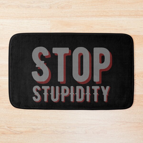 Item preview, Stop Stupidity Red Shadow Design designed and sold by SweetAndSpice.